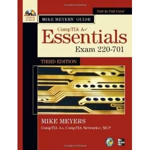  Mike Meyers CompTIA A+ Guide Essentials, Third Edition 