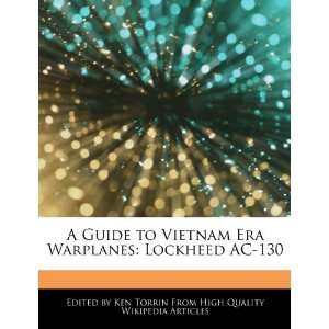  A Guide to Vietnam Era Warplanes Lockheed AC 130 