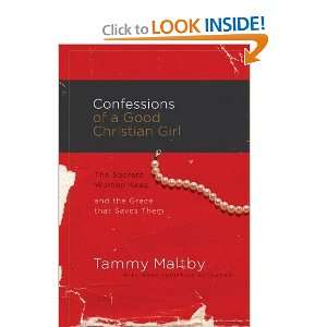 Confessions of a Good Christian Girl The Secrets Women Keep and the 