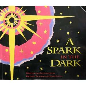   Spark in the Dark (9781883220266) Richard Tichnor, Jenny Smith Books