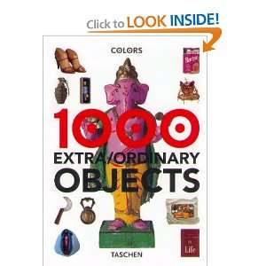 1000 Extra/Ordinary Objects (9783822858516) Oliviero 