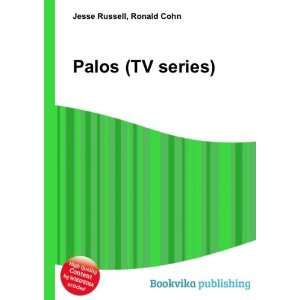  Palos (TV series) Ronald Cohn Jesse Russell Books