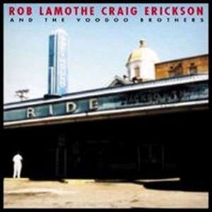    Ride Craig Erickson & The Voodoo Brothers Rob Lamothe Music