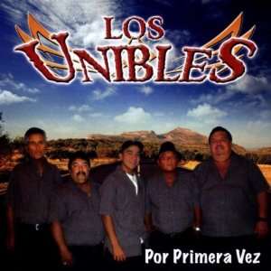  POR PRIMERA VEZ: LOS UNIBLES: Music