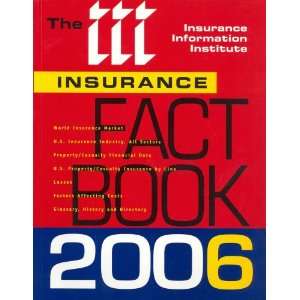  Insurance Fact Book 2006 Insurance; Information 