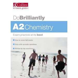   A2 Chemistry (Do Brilliantly at) (9780007171774) George Facer Books