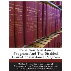  The Disabled Transitionassistance Program Subcommittee on Benefits 
