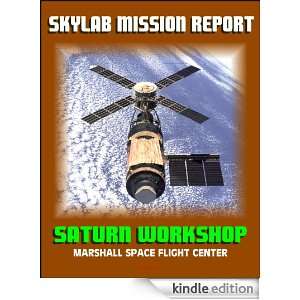 Skylab Mission Report Saturn Workshop, Marshall Space Flight Center 
