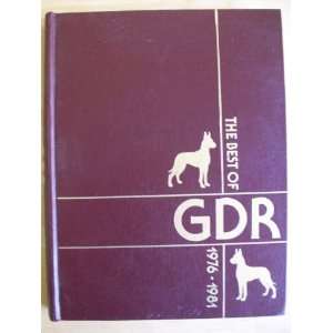  The Best of Great Dane Reporter 1976 1981 Editors of GDR Books