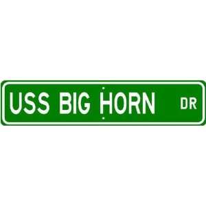  USS BIG HORN AO 198 Street Sign   Navy Ship Gift Sailor 