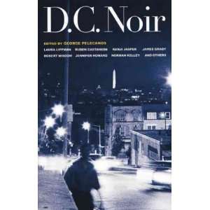 DC NOIR ) BY Pelecanos, George P. (Author) Paperback Published on (01 