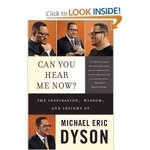   , Wisdom, and Insight of Michael Eric Dyson (PAPERBACK)  N/A  Books