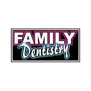 Family Dentistry Backlit Sign 15 x 30
