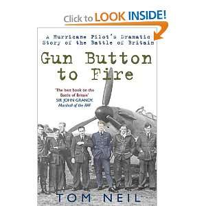  GUN BUTTON TO FIRE A Hurricane Pilots Dramatic Story of 