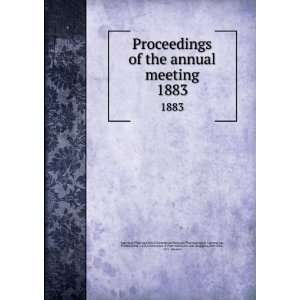  Proceedings of the annual meeting. 1883 National 