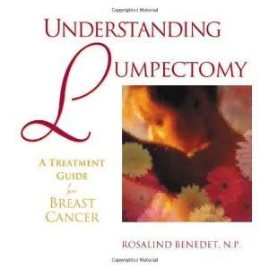  Understanding Lumpectomy A Treatment Guide for Breast 
