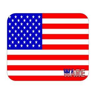  US Flag   Ware, Massachusetts (MA) Mouse Pad Everything 