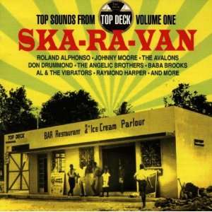    Top Sounds From Top Deck 1: Ska Ra Van: Various Artists: Music