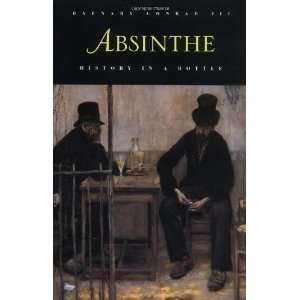  Absinthe History in a Bottle [Paperback] Barnaby Conrad 