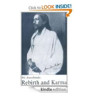 Rebirth & Karma   U.S. Edition Sri Aurobindo  Kindle 