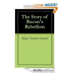 The Story of Bacons Rebellion (Annotated) Mary Newton Stanard 