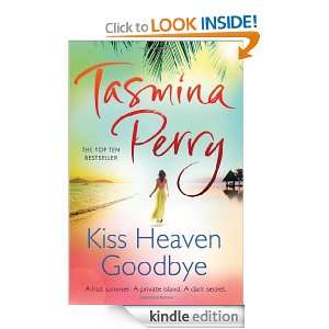 Kiss Heaven Goodbye: Tasmina Perry:  Kindle Store