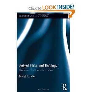 Animal Ethics and Theology The Lens of the Good Samaritan (Routledge 