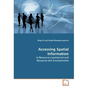  Accessing Spatial Information in Resource constrained and Resource 