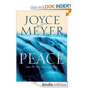 Peace Cast All Your Cares Upon Him Joyce Meyer  Kindle 