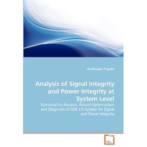  Signal Integrity and Power Integrity at System Level Statistical Co 