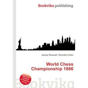  World Chess Championship 1886: Ronald Cohn Jesse Russell 