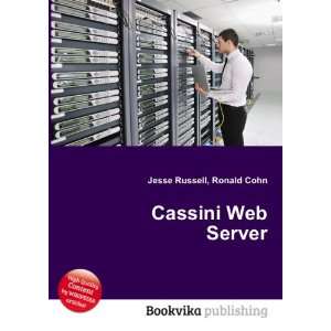  Cassini Web Server Ronald Cohn Jesse Russell Books