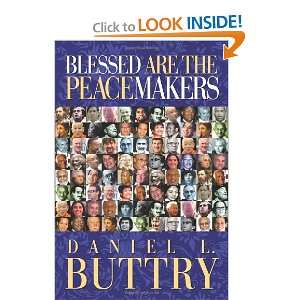  Blessed Are The Peacemakers (9781934879238) Daniel L 