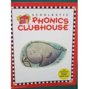    Phonics Clubhouse (43 48) (9780590635905) Scholastic Books