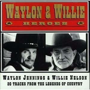  Heros: Waylon Jennings, Willie Nelson: Music