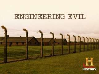  History Specials Season 1, Episode 141 Engineering Evil 
