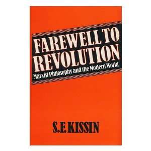  Farewell to Revolution Marxist Philosophy and the Modern World 
