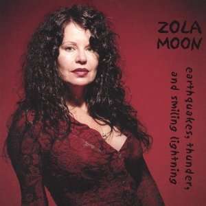  Earthquakes Thunder & Smiling Lightning Zola Moon Music