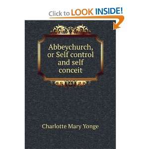  Abbeychurch, or Self control and self conceit Charlotte 