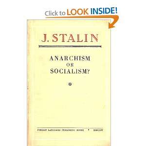  Anarchism or Socialism? J Stalin Books