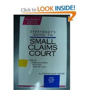  Everybodys Guide to Small Claims Court in California 