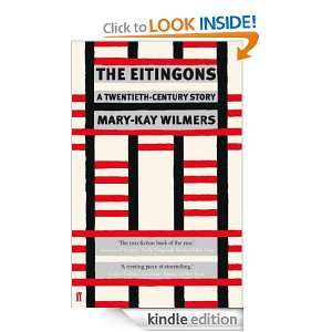The Eitingons A Twentieth Century Story Mary Kay Wilmers  