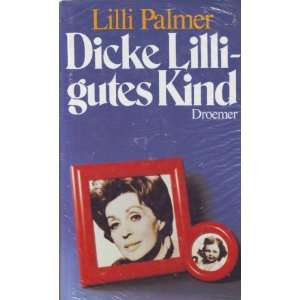  Dicke Lilli, gutes Kind. (9783426004760) Books