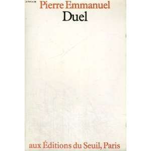    Duel (French Edition) (9782020053426) Pierre Emmanuel Books