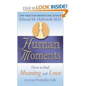  Human Moments How to Find Meaning and Love in Your 