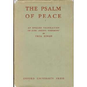  The psalm of peace An English translation of Guru Arjuns 