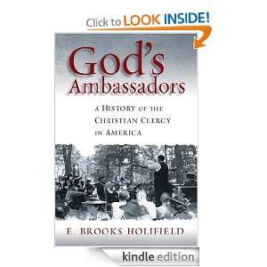 Gods Ambassadors A History of the Christian Clergy in America E 