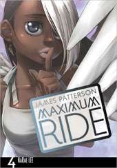 Maximum Ride the Manga Vol. 4 (Paperback)  