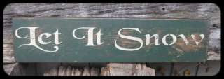 PRIMITIVE VINTAGE WOOD SIGN   LET IT SNOW   GREAT FOR CHRISTMAS! OR 
