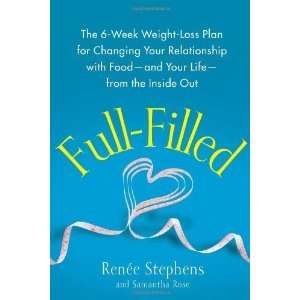  Full Filled: The 6 Week Weight Loss Plan for Changing Your 